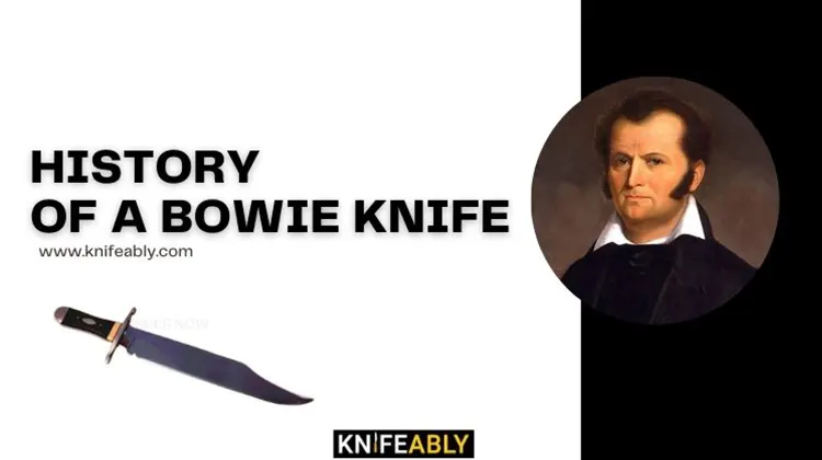 History of a Bowie Knife
